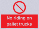 no-riding-on-pallet-trucks-sign~